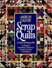 American Country Scrap Quilts (Rodale Quilt Book) - Hardcover - VERY GOOD picture