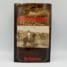 Nevin's History: A Novel of Texas by Jim Sanderson • HC / DJ • New picture