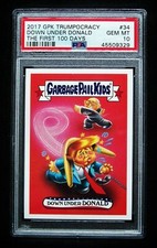 GPK 2017 Trumpocracy, The First 100 Days #34 Down Under DONALD, trump PSA 10 GEM picture