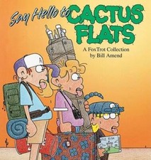 Say Hello to Cactus Flats: A Fox Trot Collection - Paperback - VERY GOOD picture