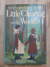 Little Clearing in the Woods by Maria D. Wilkes (1998, Hardcover) picture