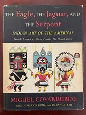 1954 THE EAGLE THE JAGUAR AND THE SERPENT INDIAN ART by Miguel Covarrubias 1st E picture