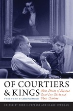 Of Courtiers and Kings: More Stories of Supreme Court Law Clerks and Their J... picture