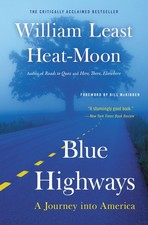 Blue Highways: A Journey into America - Moon, William Least Heat|Heat-Moon, ... picture