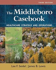 			The Middleboro Casebook: Healthcare Strategies , (author), (author)..		 picture