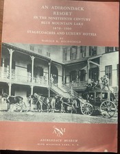 An Adirondack Resort Blue Mountain Lake 1870-1900, by Harold Hochschild picture