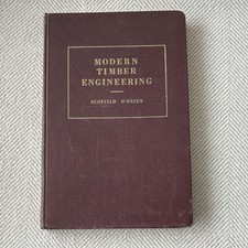 Vintage 1954 Modern Timber Engineering Scofield O’Brien 4th Edition Hardcover picture
