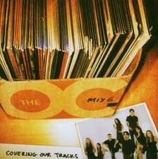 Music From The O.C. 6: Covering Our Tracks / O.S.T. picture