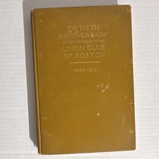 Union Club of Boston Fiftieth Anniversary Hardcover Original Americana 1913 picture