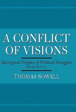 A Conflict of Visions: Ideological Or..., Thomas Sowell picture