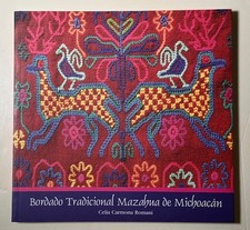 BORDADO TRADICINAL MAZAHUA DE MICHOACAN. 2005. Embroidery of the Mazahua people. picture