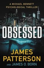 Obsessed: A Michael Bennett Psychological Thriller (A Michael Bennett Thr - GOOD picture