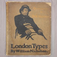 1898 London Types William Nicholson 1st Edition Illustrated W E Henley picture