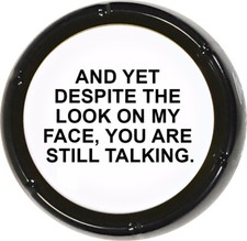 Despite Look onMy Face Still Talking Sound Button Joke Humor Desk Gag Gift Funny picture