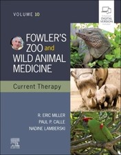Fowler's Zoo and Wild Animal Medicine Current Therapy, Volume 10 picture