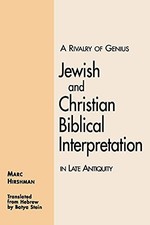 A Rivalry of Genius: Jewish and Christian Biblical Interpretation in Late An... picture