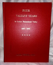 Four Valiant Years In The Lower Shenandoah Valley, 1861-1865, LAURA HALE, HC picture