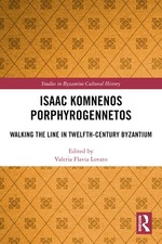 Isaac Komnenos Porphyrogennetos by Valeria Flavia Lovato Brand New picture