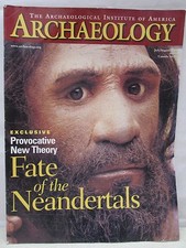 Archaeology Magazine July August 2000 Fate of the Neandertals New Theory picture