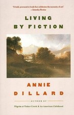 Living by Fiction, Annie Dillard picture