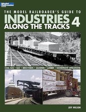 The Model Railroader's Guide to Industries Along the Tracks 4 picture