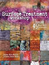 Surface Treatment Workshop: Explore 45 Mixed-Media Techniques - Paperback - GOOD picture