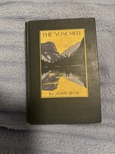 1912 The Yosemite First Edition Very Good Plus All 3 Maps  picture