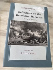 REFLECTIONS ON THE REVOLUTION IN FRANCE  Edmund Burke J.C.D. Clark PB Vg picture