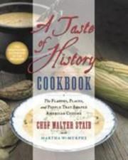 A Taste of History Cookbook: The Flavors, Places, and People That Shaped Americ picture