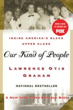 Our Kind of People: Inside America's Black Upper Class - Paperback - GOOD picture