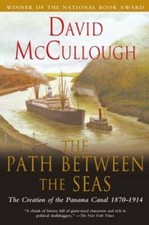 The Path Between the Seas: The Creation of the Panama Canal, 1870-1914 - GOOD picture