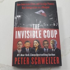 The Invisible Coup : How American Elites and Foreign Powers Use I picture