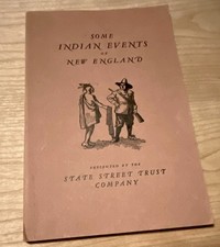 State Street Trust Company Some Indian Events of New England Illus Softcover picture