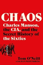 Chaos: Charles Manson, the Cia, and the Secret History of the Sixties Paperback. picture