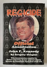 Regicide: The Official Assassination of John F. Kennedy - Gregory Douglas (2002) picture