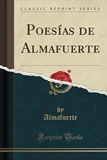 POESIAS DE ALMAFUERTE (CLASSIC REPRINT) (SPANISH EDITION) **BRAND NEW** picture