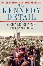 The Kennedy Detail: JFK's Secret Service Agents Break Their Silence - GOOD picture