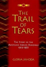 The Trail of Tears - Hardcover By Jahoda, Gloria - GOOD picture