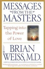 Messages from the Masters: Tapping into the Power of Love - VERY GOOD picture
