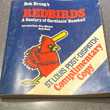 Bob Broeg Bob Broeg's Redbirds: A Century of Cardinals' Baseball Paperback. picture