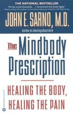 The Mindbody Prescription: Healing the Body, Healing the Pain - Paperback - GOOD picture