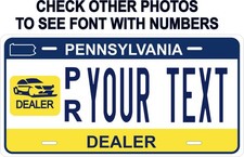 Custom Novelty Pennsylvania Dealer Plate- Personalized Auto size picture