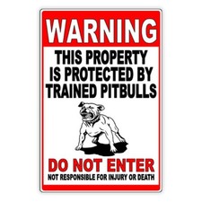 Beware Of Dog Property Protected By Trained Pitbulls Do Not Enter Metal Sign / picture