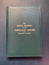 1915 - The Deeper Meaning Of The Temperance Question - Short - Rare - Religious picture