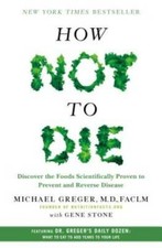 How Not to Die: Discover the Foods Scientifically Proven to Prevent  - VERY GOOD picture