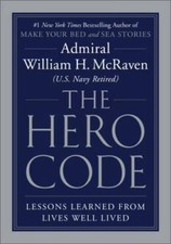 The Hero Code: Lessons Learned from Lives Well Lived - Hardcover - VERY GOOD picture