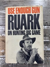 1962 Vintage Hunting Book “Use Enough Gun” Robert Ruark, 1st Edition Dust Jacket picture
