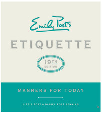 Emily Post's Etiquette, 19th Edition: Manners for Today (Emily's Post's Etiqu... picture