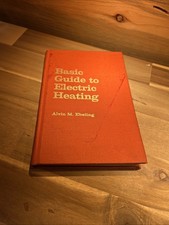 Vintage 1971 Hardcover-Basic Guide To Electric Heating-Alvin M. Ebeling picture