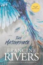 The Masterpiece - Paperback By Rivers, Francine - GOOD picture